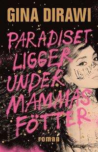 Paradiset ligger under mammas fötter (inbunden)