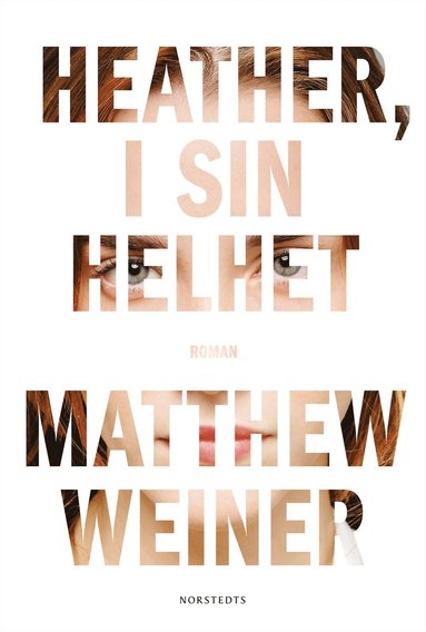 Heather, i sin helhet (inbunden)