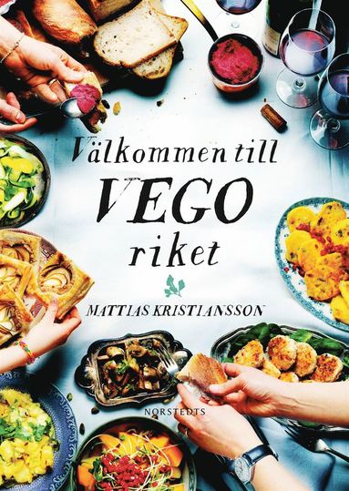Vlkommen till Vegoriket (inbunden)