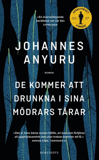 De kommer att drunkna i sina mödrars tårar (inbunden)