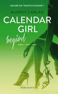 Calendar Girl. Begrd : april, maj, juni (pocket)