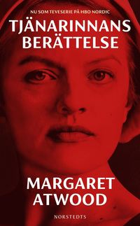 Tjänarinnans berättelse av Margaret Atwood