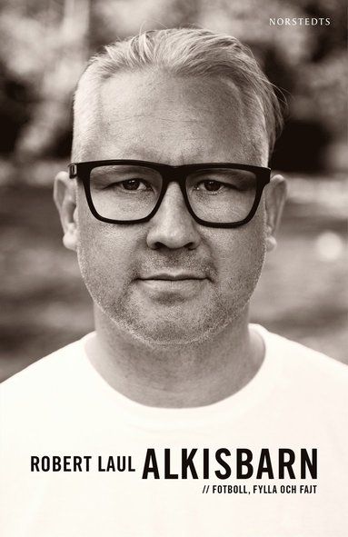 Alkisbarn : fotboll, fylla och fajt (häftad)