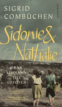 Sidonie & Nathalie : från Limhamn till Lofoten (pocket)