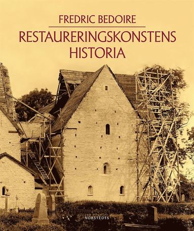 Restaureringskonstens historia (inbunden)