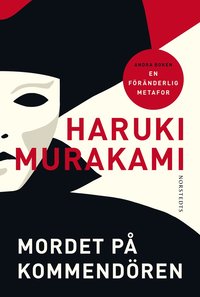 Mordet på kommendören: Andra boken, av Haruki Murakami