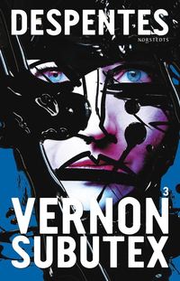 Vernon Subutex 3 (e-bok)