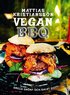 Vegan BBQ : grilla gr�nt och galet gott!