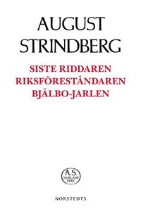 Siste Riddaren ; Riksföreståndaren ; Bjälbo-Jarlen (häftad)