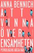 Att vinna ver ensamheten : psykologens bsta rd