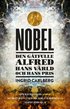 Nobel : den g�tfulle Alfred, hans v�rld och hans pris