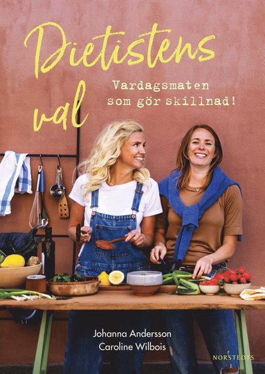 Dietistens val : vardagsmat som gör skillnad! (inbunden)