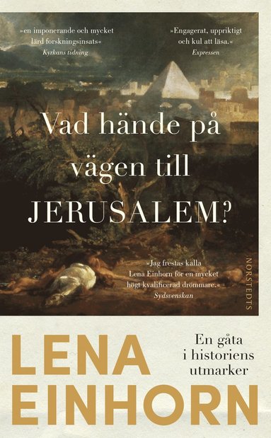 Vad hnde p vgen till Jerusalem? : en gta i historiens utmarker (inbunden)