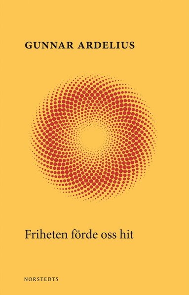 Friheten förde oss hit (pocket)