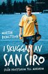I skuggan av San Siro : från proffsdröm till mardröm