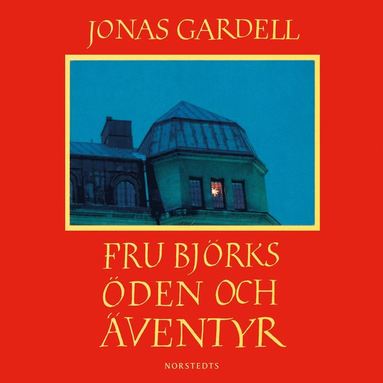 Fru Björks öden och äventyr (ljudbok)
