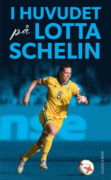 I huvudet p Lotta Schelin (inbunden)