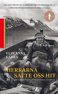 Herrarna satte oss hit : om tvngsfrflyttningarna i Sverige (pocket)