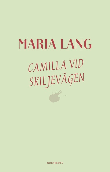 Camilla vid skiljev�gen (inbunden)