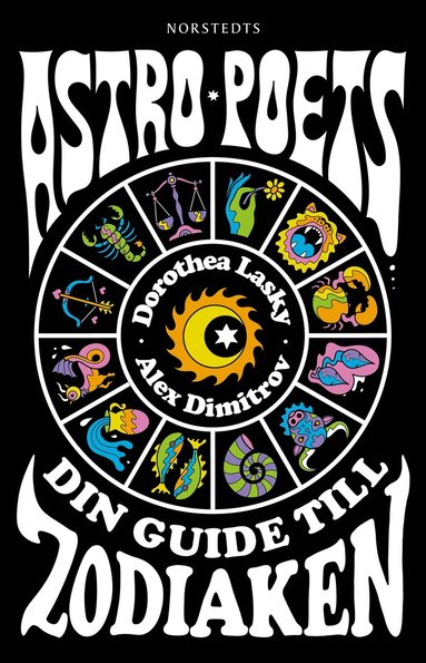 Astro Poets : dina guider till Zodiaken (inbunden)
