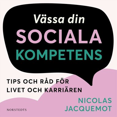 Vssa din sociala kompetens : tips och rd fr livet och karriren (hftad)