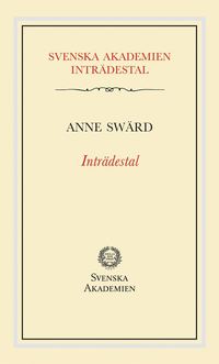 Inträdestal av Anne Swärd (häftad)