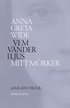 Vem v�nder i ljus mitt m�rker : samlade dikter 1942-1964