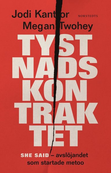 Tystnadskontraktet : she said - avsljandet som startade metoo (inbunden)