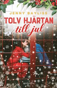 Tolv hjärtan till jul (inbunden)