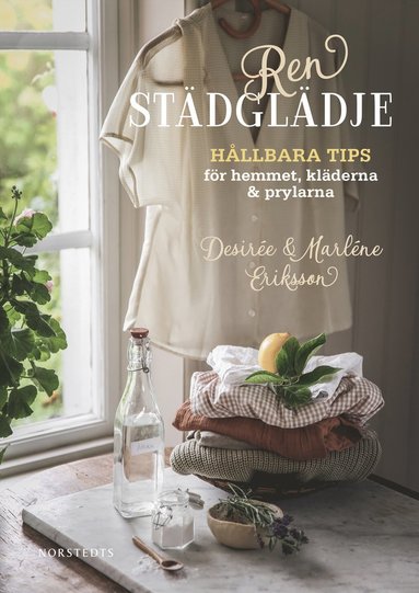 Ren städglädje : hållbara tips för hemmet, kläderna & prylarna (kartonnage)