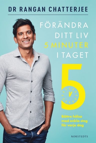 Frndra ditt liv 5 minuter i taget : bttre hlsa med enkla steg fr varje dag (hftad)
