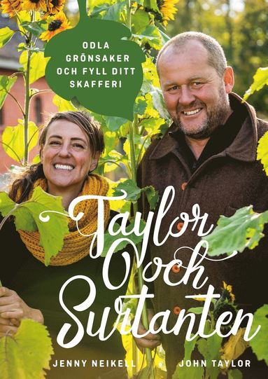 Taylor och Surtanten : odla grnsaker och fyll ditt skafferi (inbunden)