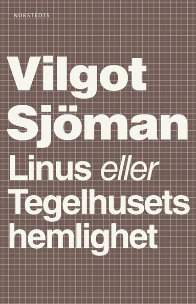 Linus eller Tegelhusets hemlighet (hftad)