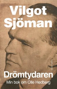 Drmtydaren : min bok om Olle Hedberg (hftad)