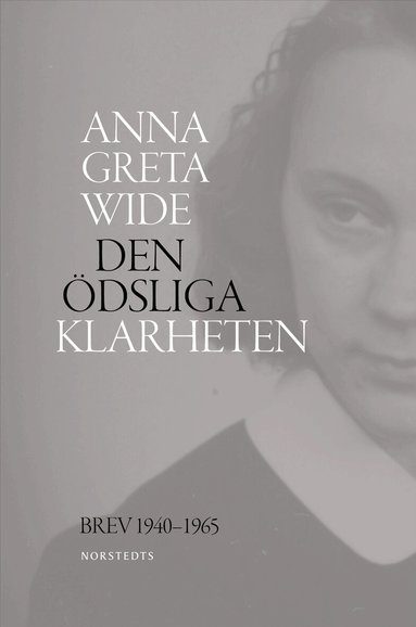 Den �dsliga klarheten : brev 1940-1965 (pocket)