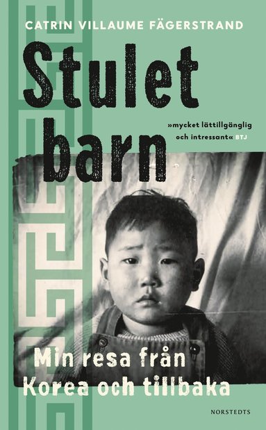 Stulet barn : min resa frn Korea och tillbaka (hftad)
