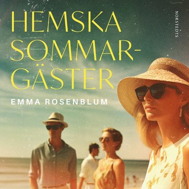 Hemska sommargster (inbunden)