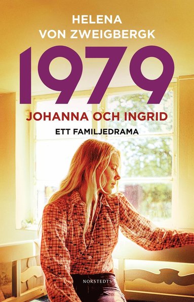 1979 : Johanna och Ingrid - ett familjedrama (pocket)