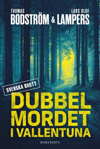 Dubbelmordet i Vallentuna (inbunden)