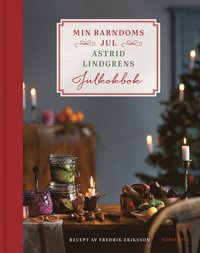 Min barndoms jul : Astrid Lindgrens julkokbok (inbunden)