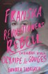 Franska revolutionens rebell : en biografi över Olympe de Gouges