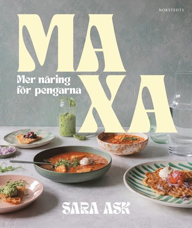 Maxa : mer nring fr pengarna (inbunden)