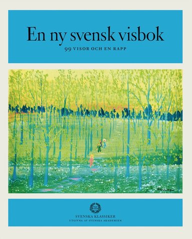 En ny svensk visbok : 99 visor och en rapp - Bok (9789113138411) | Bokus