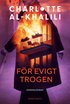 F�r evigt trogen