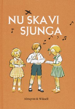 Nu ska vi sjunga (inbunden)
