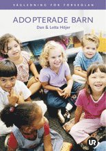 Adopterade barn : vägledning för förskolan (pocket)