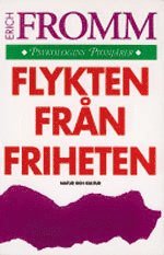Flykten frn friheten (inbunden)