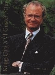 Kung Carl XVI Gustaf 50 år (inbunden)
