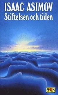 Stiftelsen och tiden (inbunden)