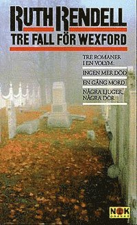 Tre fall för Wexford (inbunden)